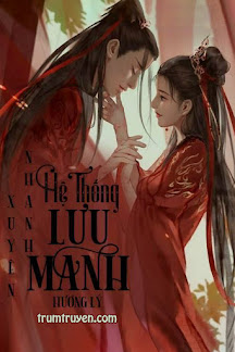 [Xuyên Nhanh] Hệ Thống Lưu Manh